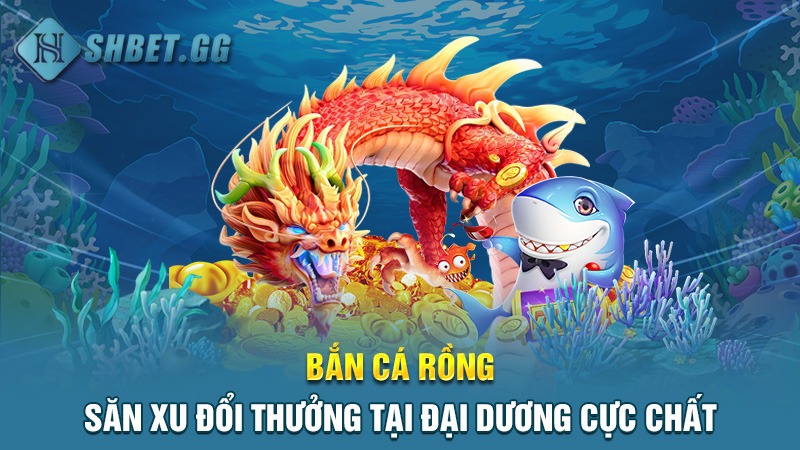 ban-ca-rong-doi-thuong